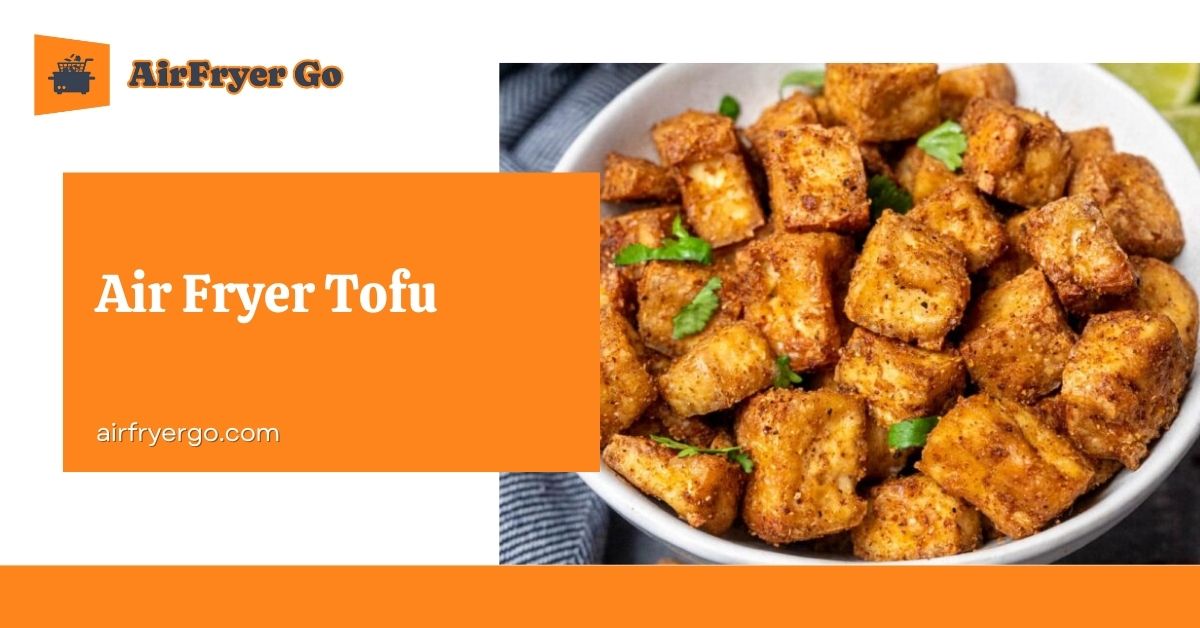 Air Fryer Tofu Recipe