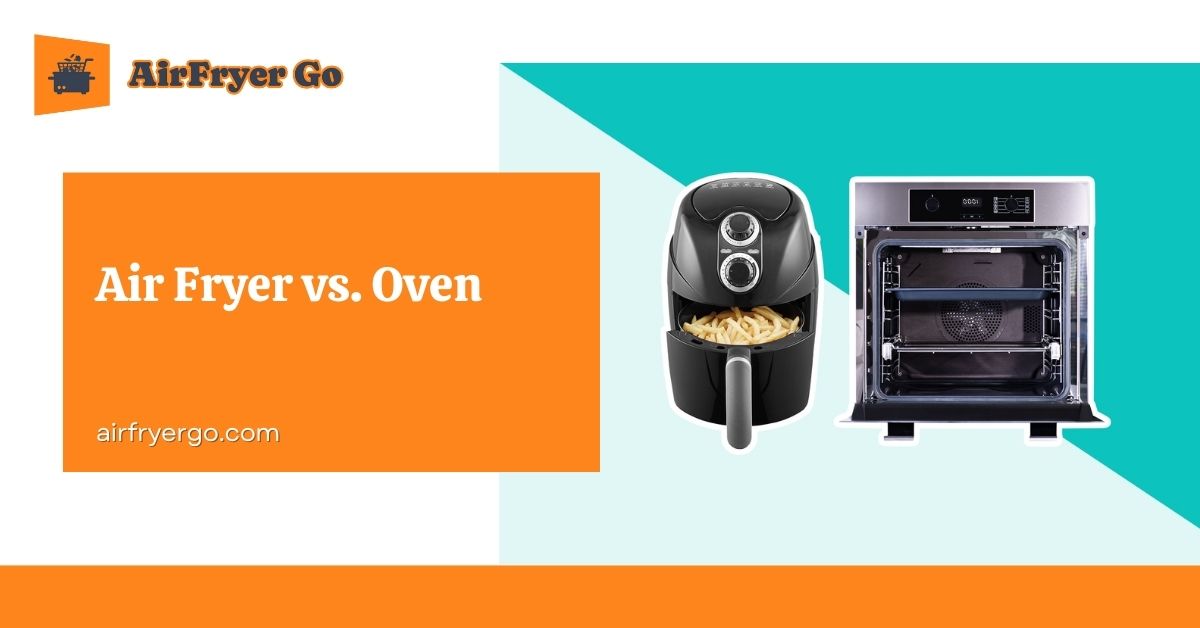 Air Fryer vs Oven