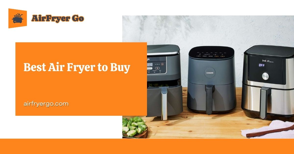 Best Air Fryer to Buy