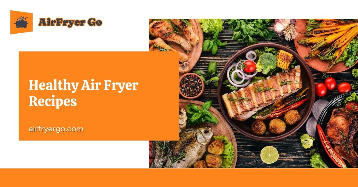 Healthy Air Fryer Recipes
