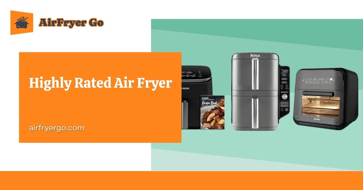 Highly Rated Air Fryer
