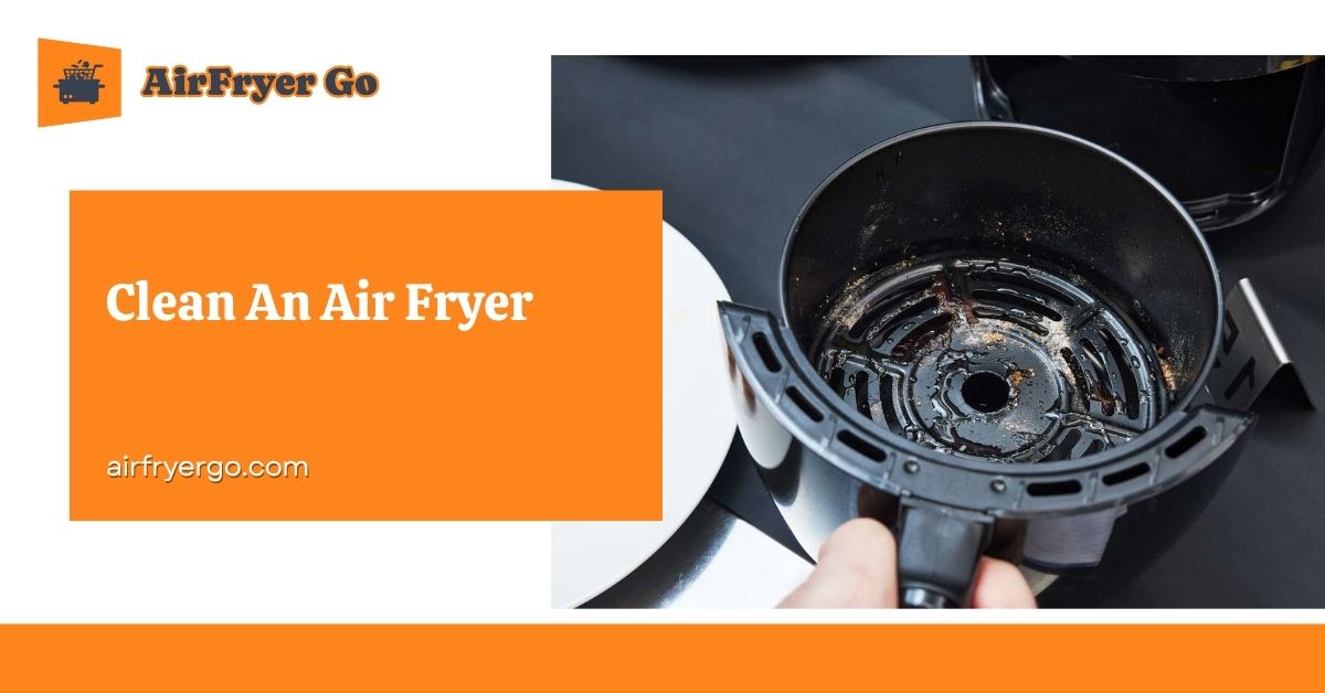 Clean an air fryer