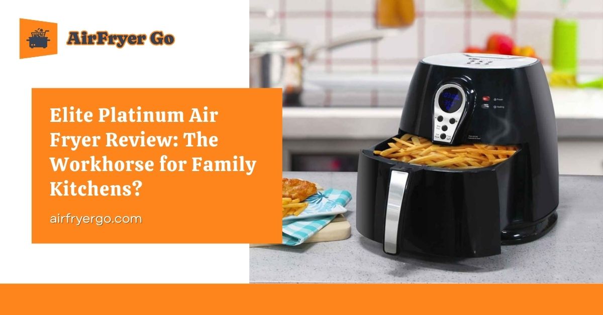 elite platinum air fryer